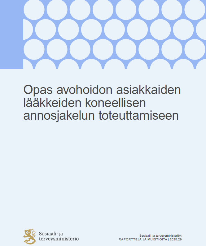 STM Opas avohoidon asiakkaiden lääkkeiden koneellisen annosjakelun toteuttamiseen 2025